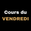 Cours du Vendredi