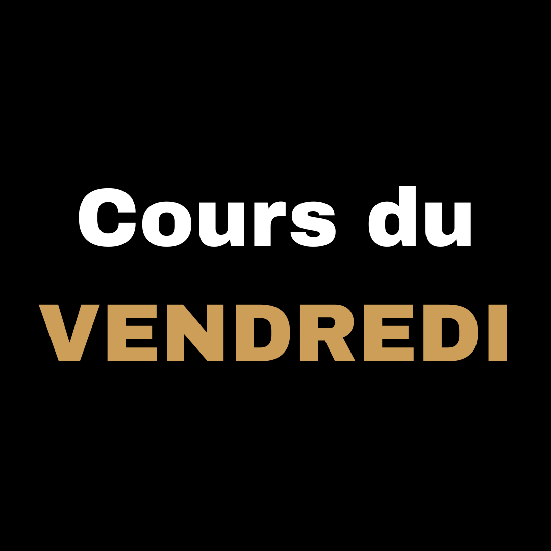 Cours du Vendredi